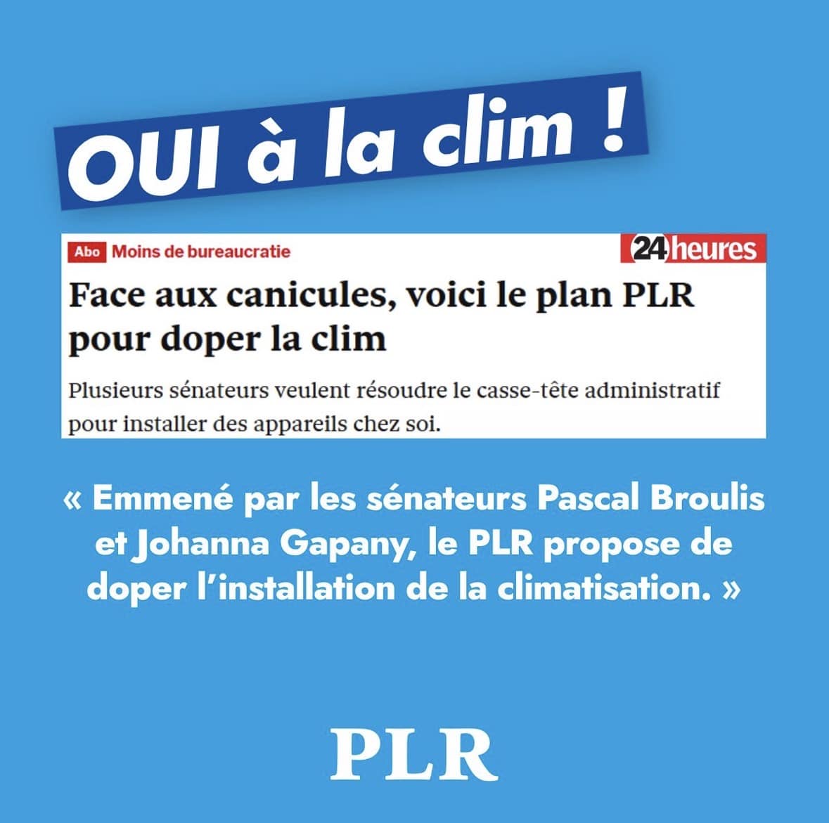 Visuel bleu du PLR intitulé OUI à la clim, reprenant un titre de 24 heures sur le plan PLR pour doper la climatisation face aux canicules